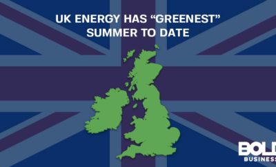 Renewable Energy in UK: Greenest Summer Ever - Bold Business