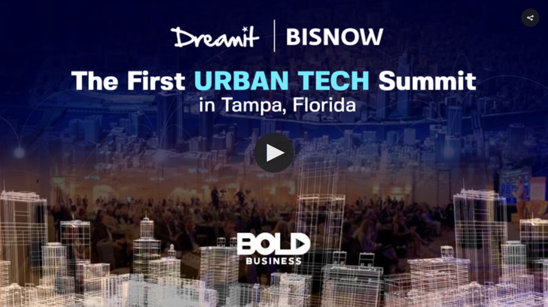 Dreamit and Bisnow's First Ever Urban Tech Summit in Tamp, FL