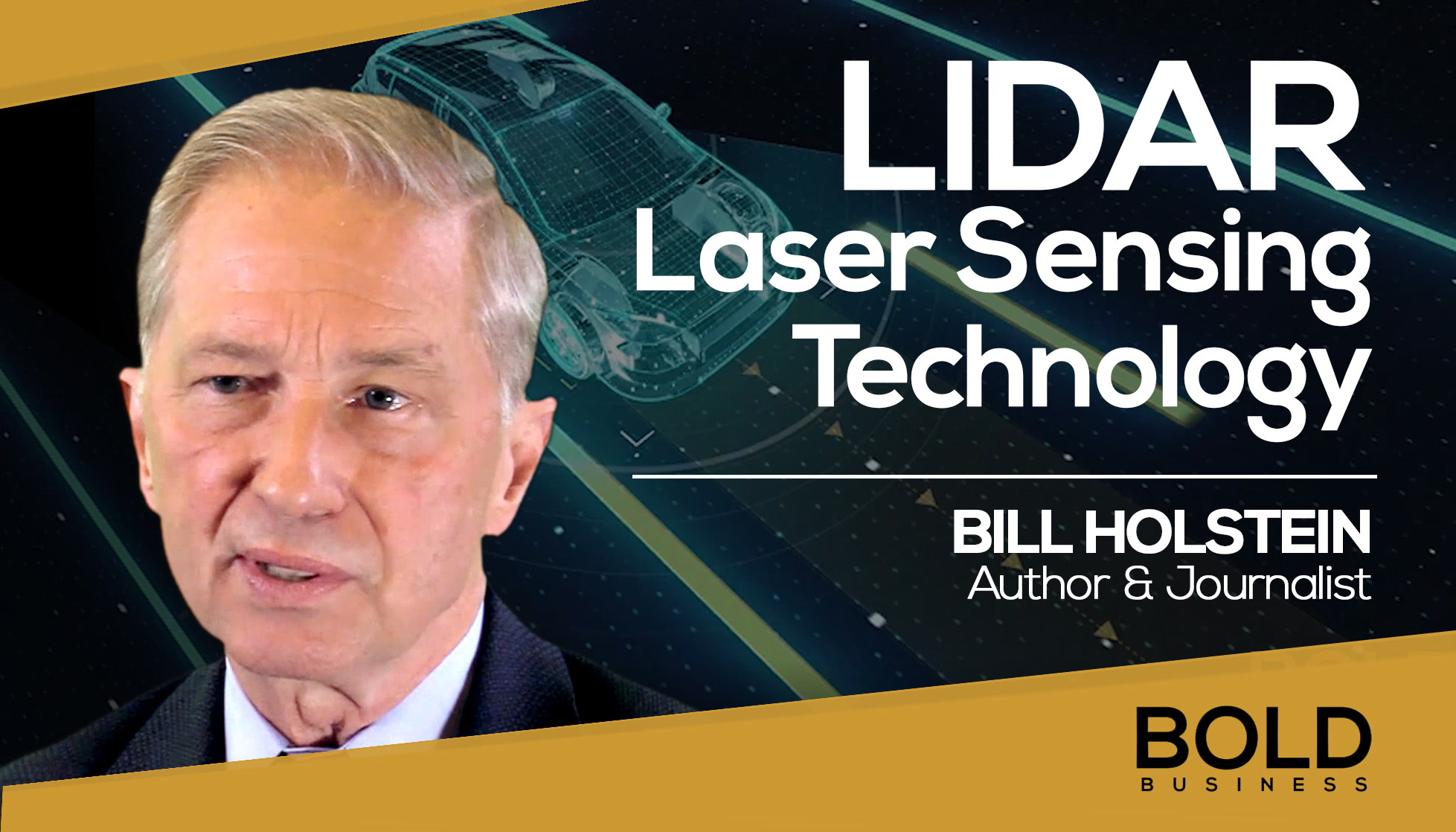 Bill Holstein: LIDAR in Self-Driving Cars