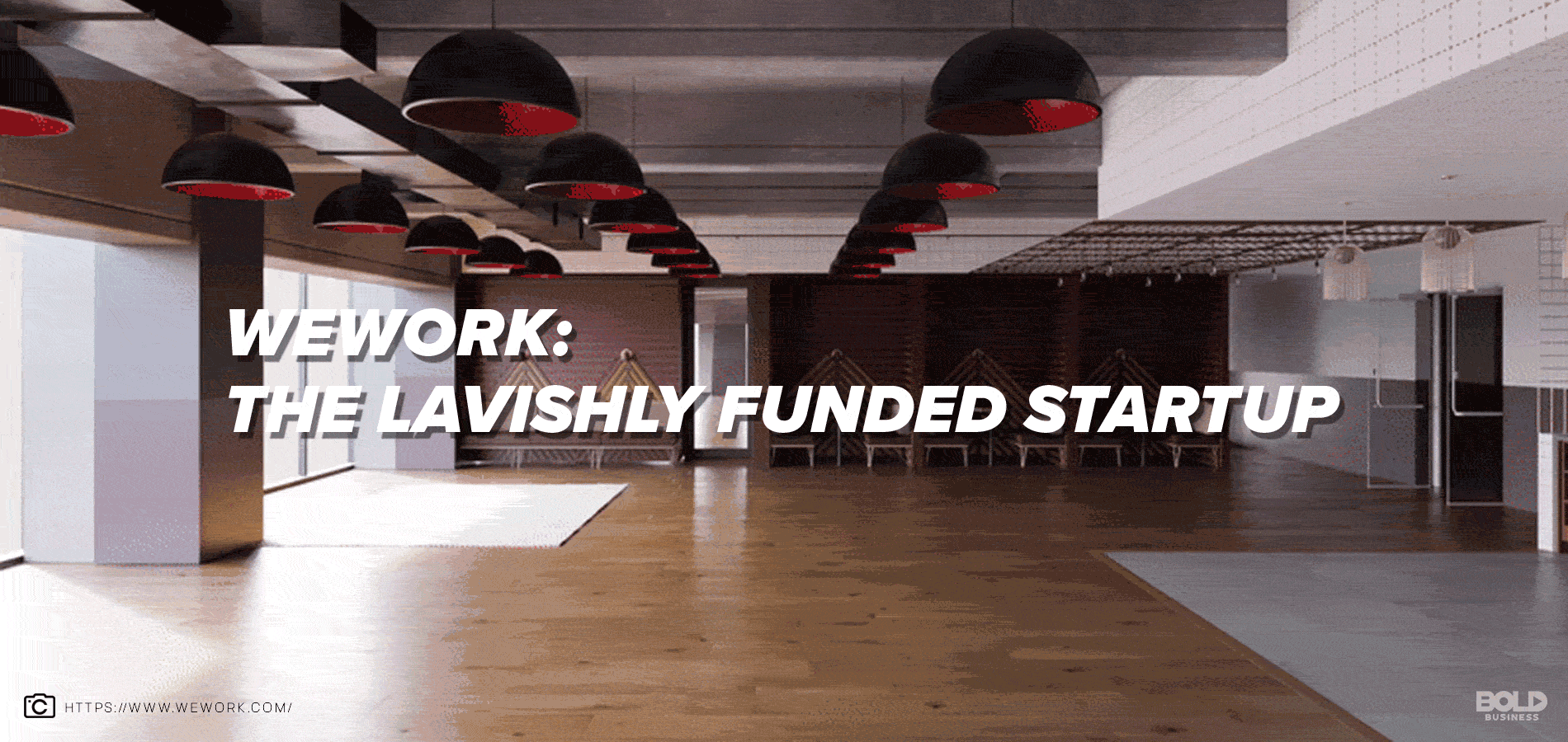 How WeWork Continues to Increase Its Billion-Dollar Valuation