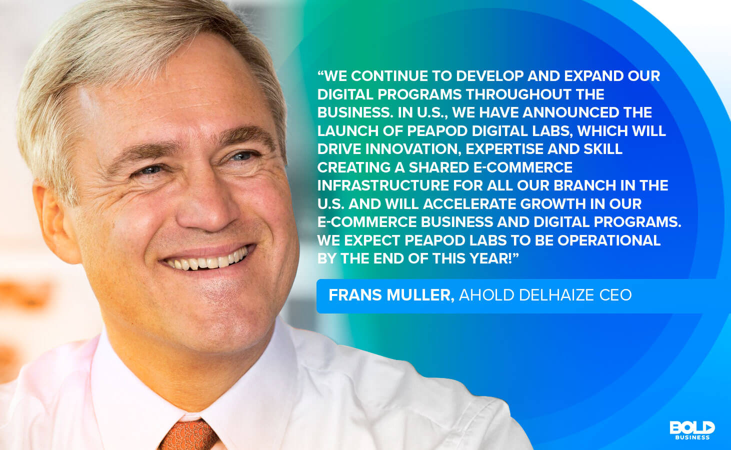 Ahold Delhaize CEO Frans Muller Discussing Peapod Grocery Digital Labs