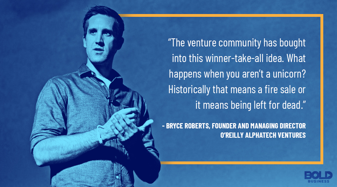 Bryce Roberts a photo quote by Bryce Roberts about how the venture capitalist community invest in business startups