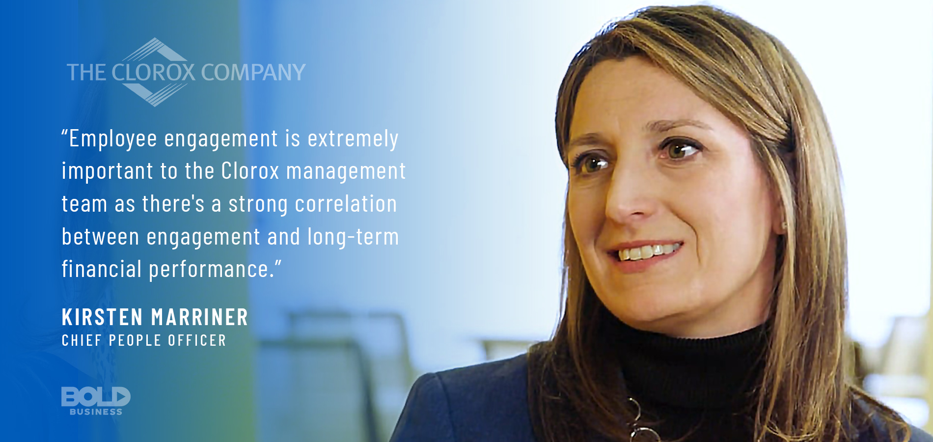 As a bold leader, Kirsten Marriner has made sure the Clorox Company's employees feel empowered.