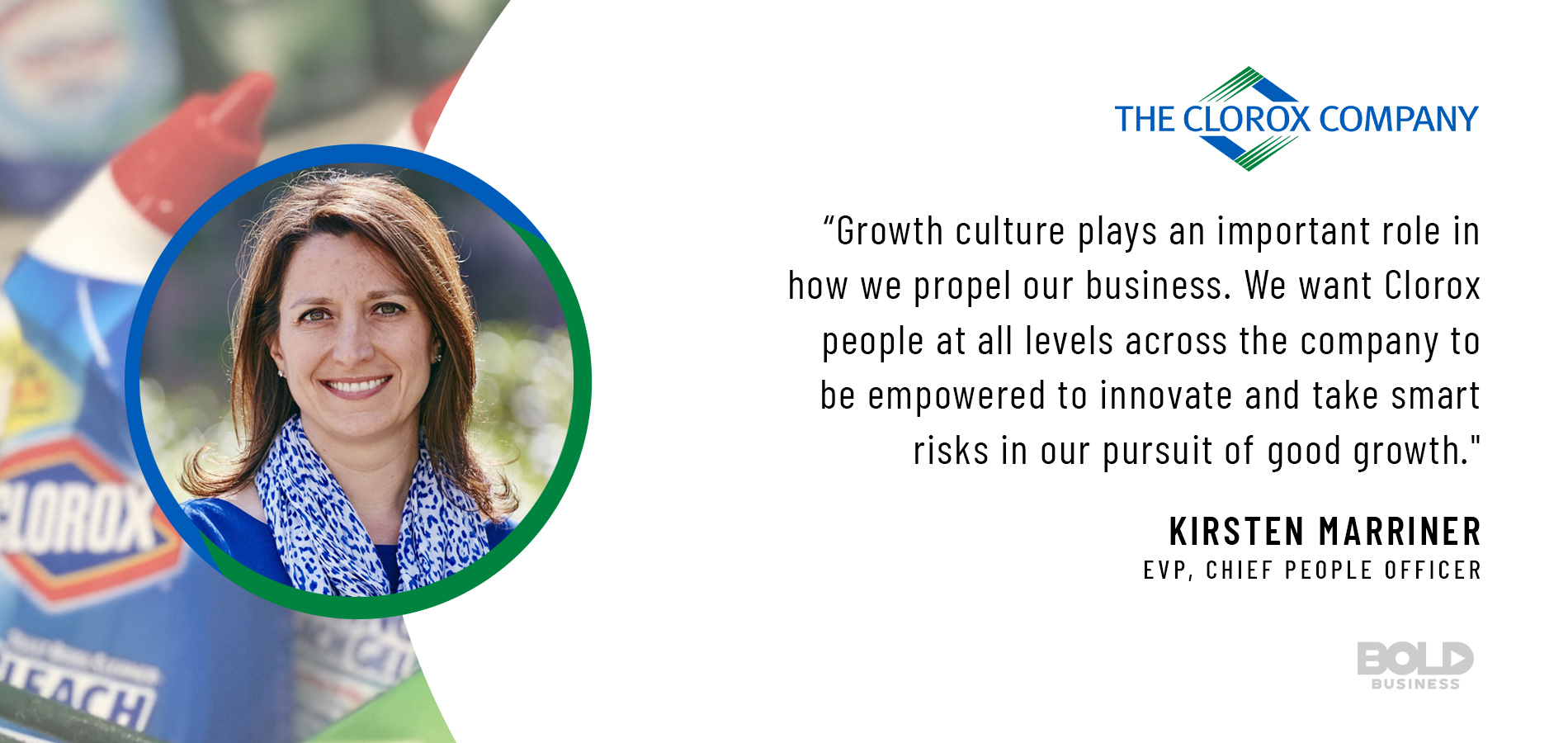 The cornerstones of the Clorox Company culture include diversity and inclusion.