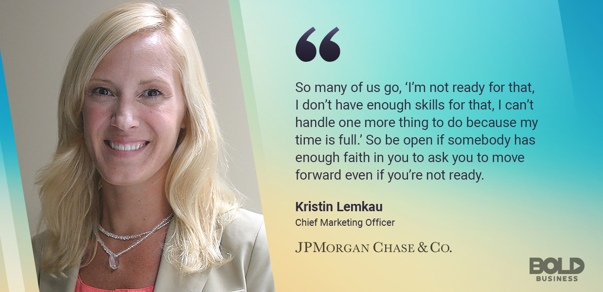 Kristin Lemkau - Chief Marketing Officer One of the traits of bold leadership is risk-taking.
