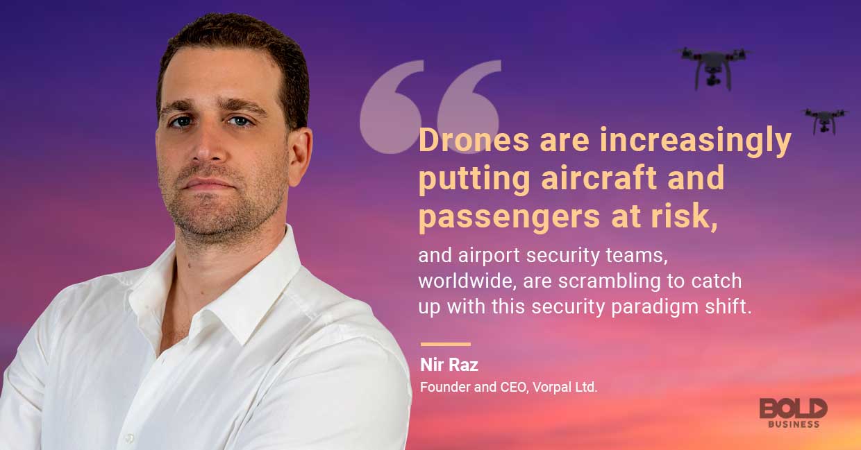 Vorpal will save us from drones. Nir Raz talking drones.