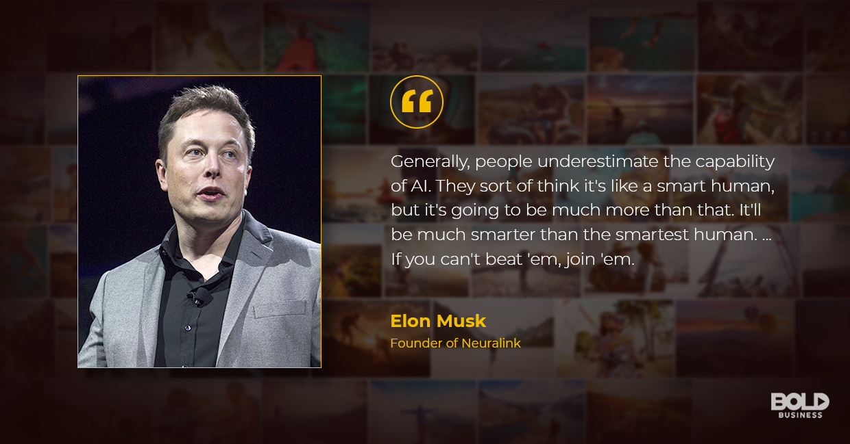 a photo quote of Elon Musk in relation to the topic of the evolving brain computer interface and brain AI