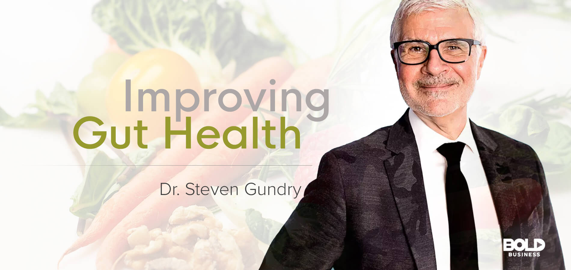 Dr. Steven Gundry is improving Gut Health